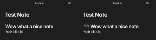 a screenshot from Obsidian showing two test notes side by side. In one, a heading reads 'Wow what a nice note' in a large font. In the note on the right, this heading text is prefixed with two hashtag symbols