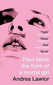 Cover of Paul Takes the Form of a Mortal Girl